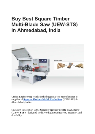 Buy Best Square Timber Multi-Blade Saw (UEW-STS) in Ahmedabad, India