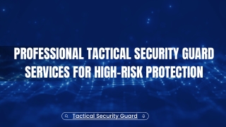 Professional Tactical Security Guard Services