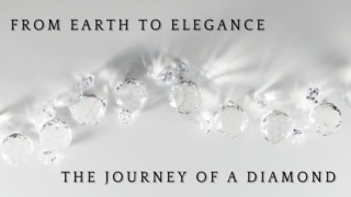 From Earth to Elegance: The Journey of a Diamond