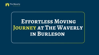 Stress-Free Relocation to Waverly Apartments in Burleson