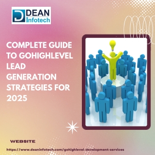 Complete Guide to GoHighLevel Lead Generation Strategies for 2025