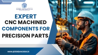 Expert CNC Machined Components for Precision Parts