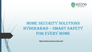 Home Security Solutions Hyderabad – Smart Safety for Every Home