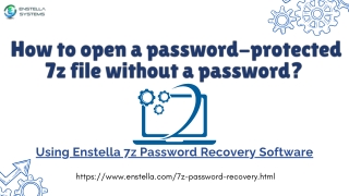 How to open a password-protected 7z file without a password