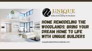 Home Remodeling The Woodlands Bring Your Dream Home to Life with Unique Builders