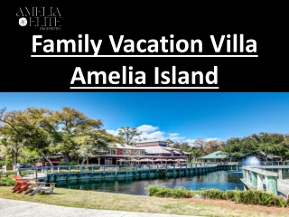 family vacation villa Amelia Island