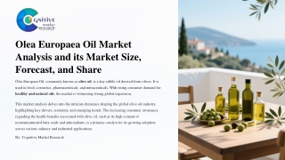 Olea Europaea Oil Market Analysis and its Market Size, Forecast, and Share