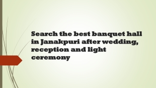 Search the best banquet hall in Janakpuri after