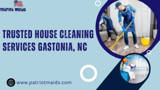 Trusted House Cleaning Services Gastonia, NC