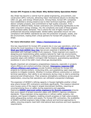 Korean EPC Projects in Abu Dhabi - Why Skilled Safety Specialists Matter