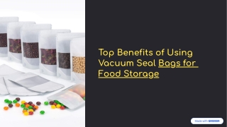 Top Benefits of Using Vacuum Seal Bags for Food Storage