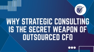 Why Strategic Consulting is the Secret Weapon of Outsourced CFOs