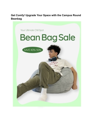 Get Comfy! Upgrade Your Space with the Campus Round Beanbag