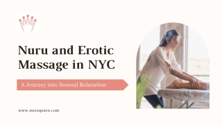 Nuru and Erotic Massage in NYC: Journey into Sensual Relaxation