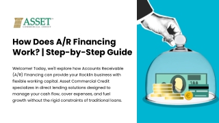 How Does AR Financing Work Step-by-Step Guide - Asset Commercial Credit