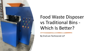 Food Waste Disposer vs Traditional Bins - Which Is Better/