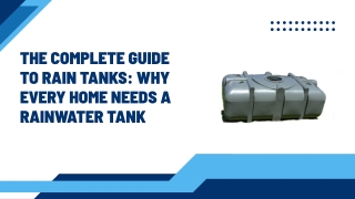 The Complete Guide to Rain Tanks Why Every Home Needs a Rainwater Tank