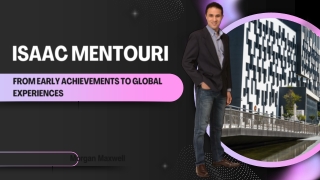 Isaac Mentouri From Early Achievements to Global Experiences