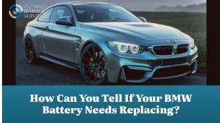 How Can You Tell If Your BMW Battery Needs Replacing