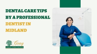 Dental Care Tips by a Professional Dentist in Midland