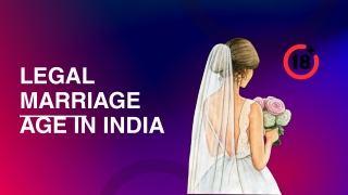 Legal Marriage Age in India