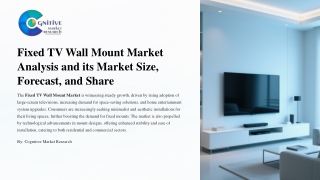 Fixed TV Wall Mount Market Analysis and its Market Size, Forecast, and Share