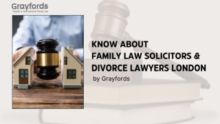 Know about Family Law Solicitors & Divorce Lawyers London by Grayfords