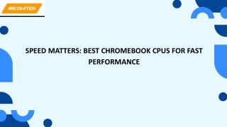 Speed Matters Best Chromebook CPUs for Fast Performance