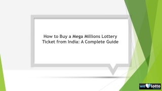 How to Buy a Mega Millions Lottery Ticket from India: A Complete Guide