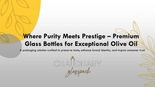 Olive Oil Glass Bottles – Preserve Quality, Highlight Branding