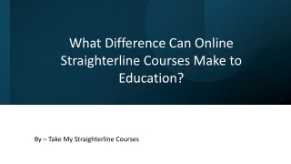 What Difference Can Online Straighterline Courses Make to Education