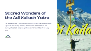 What are the main attractions on the Adi Kailash Yatra?