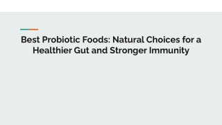 Best Probiotic Foods_ Natural Choices for a Healthier Gut and Stronger Immunity