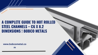 A Complete Guide to Hot Rolled Steel Channels – C6 x 8.2 Dimensions ! Bobco Meta