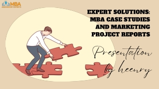 Expert Solutions MBA Case Studies and Marketing Project Reports