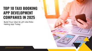 Start Your Taxi Business in 2025 with Top App Development Companies