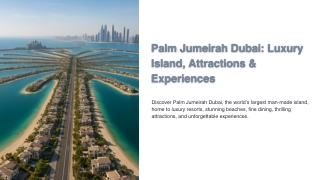 Palm Jumeirah Dubai: Luxury Island, Attractions & Experiences
