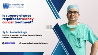 Is surgery always required for kidney cancer treatment