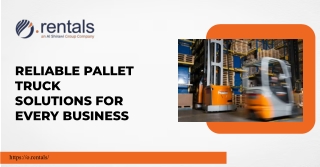 RELIABLE PALLET TRUCK SOLUTIONS FOR EVERY BUSINESS
