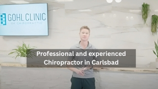 Professional and experienced Chiropractor in Carlsbad