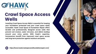 Enhance Crawl Space Safety with Access Wells – Hawk Crawl Space & Foundation Rep