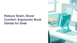 Reduce strain boost comfort