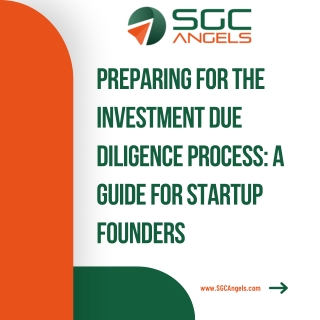 Preparing for the Investment Due Diligence Process A Guide for Startup Founders