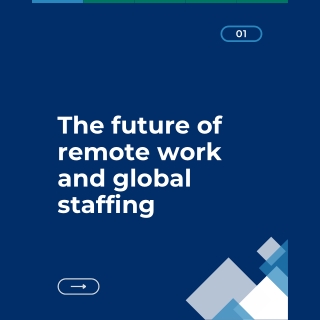The future of remote work and global staffing