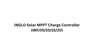 INGLO MPPT Charge Controller (IPC Series) Reliable & Efficient Solar Charging Solutions by INGLO  Coimbatore, India Intr