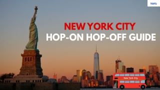 See NYC Your Way: Hop-On Hop-Off Bus Guide for Travelers