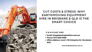 Cut Costs & Stress Why Earthmoving Equipment Hire in Brisbane & QLD is the Smart Choice