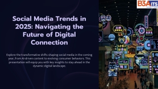 Social Media Trends in 2025 - Changing the Digital Era