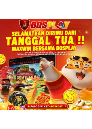 BOSPLAY SLOT GACOR GAMPANG CUAN DI AKHIR BULAN