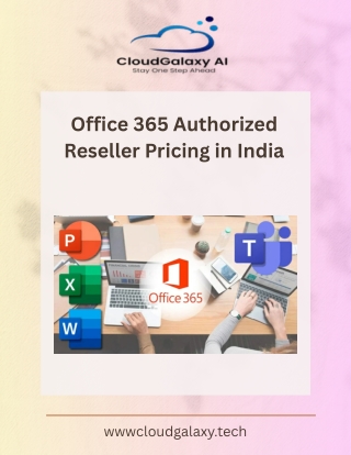 Best Office 365 Authorized Reseller Pricing in India: Cloud Galaxy